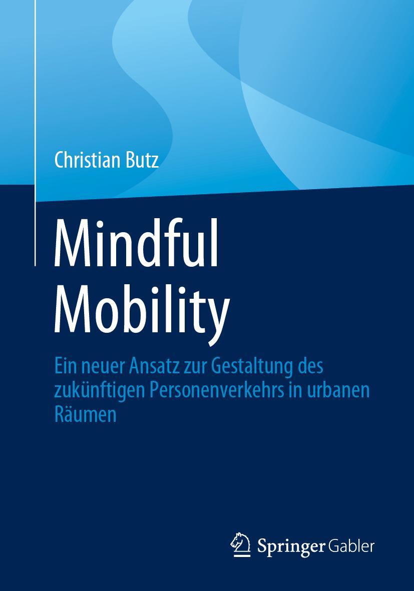 Cover: 9783658414283 | Mindful Mobility | Christian Butz | Taschenbuch | xiii | Deutsch