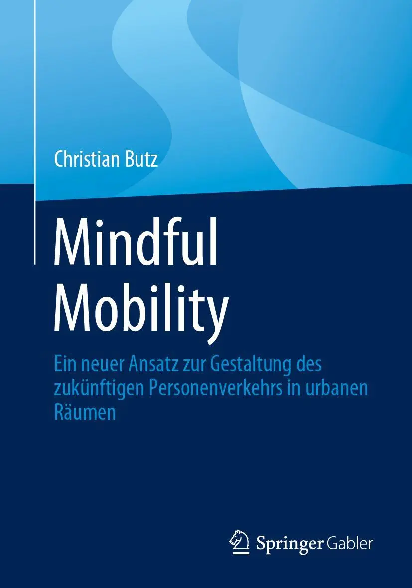 Cover: 9783658414283 | Mindful Mobility | Christian Butz | Taschenbuch | xiii | Deutsch