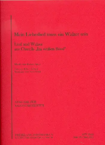 Cover: 9790206024283 | Mein Liebeslied muss ein Walzer sein | Robert Stolz | Partitur | UFT