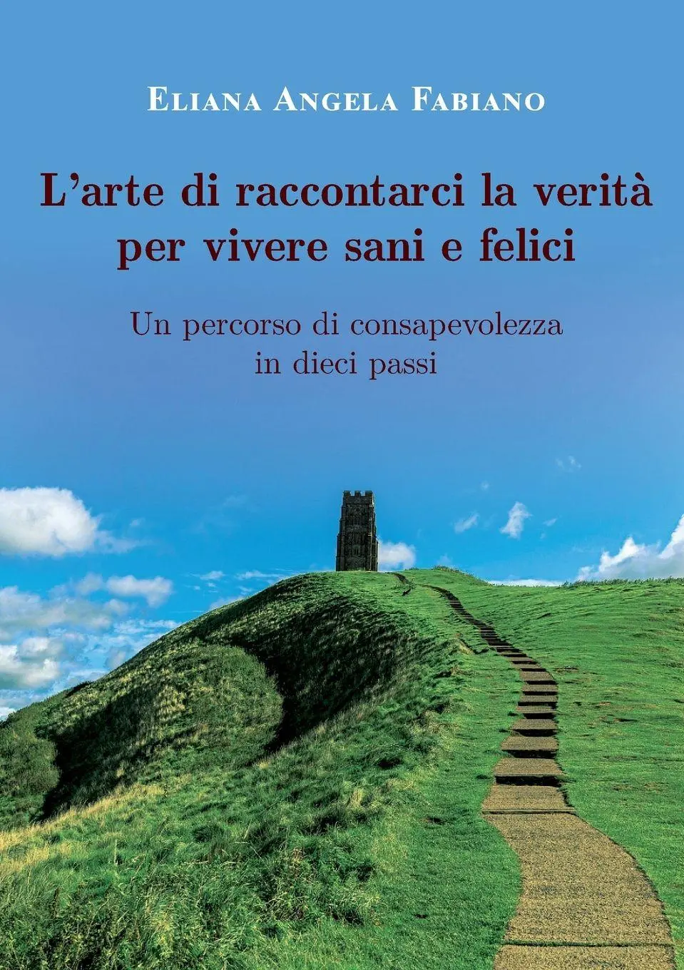 Cover: 9791221464283 | L'arte di raccontarci la verità per vivere sani e felici | Fabiano