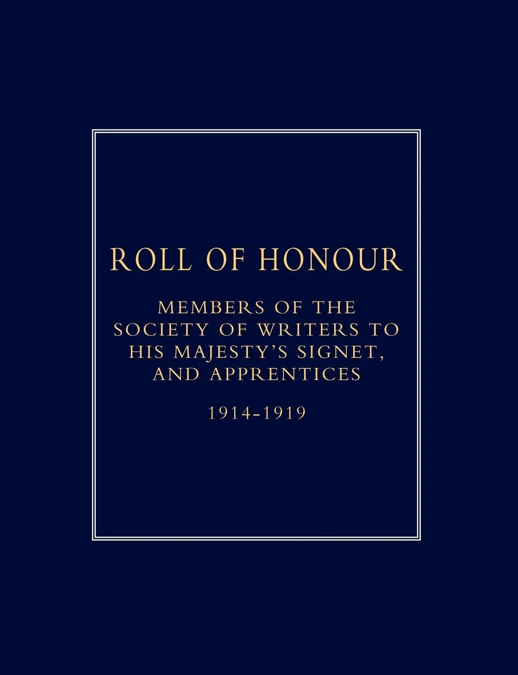Cover: 9781843424383 | Roll of Honour of Members of the Society of Writers to His Majesty...