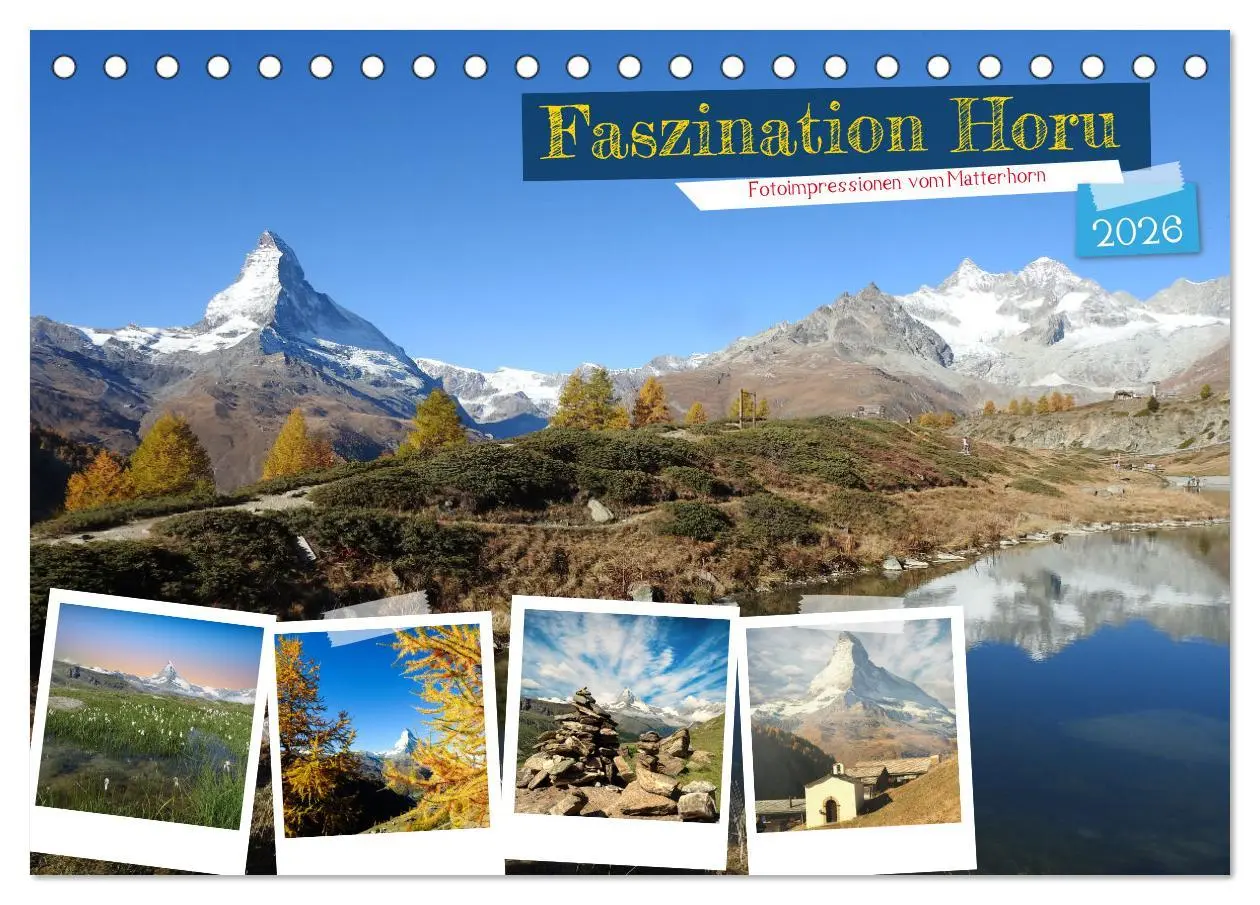 Cover: 9783457434383 | Faszination Horu Fotoimpressionen vom Matterhorn (Tischkalender...