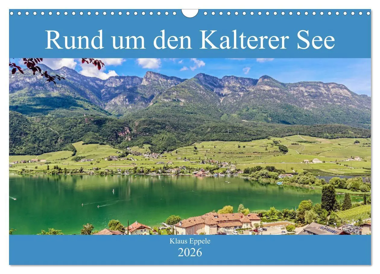 Cover: 9783457674383 | Rund um den Kalterer See (Wandkalender 2026 DIN A3 quer), CALVENDO...