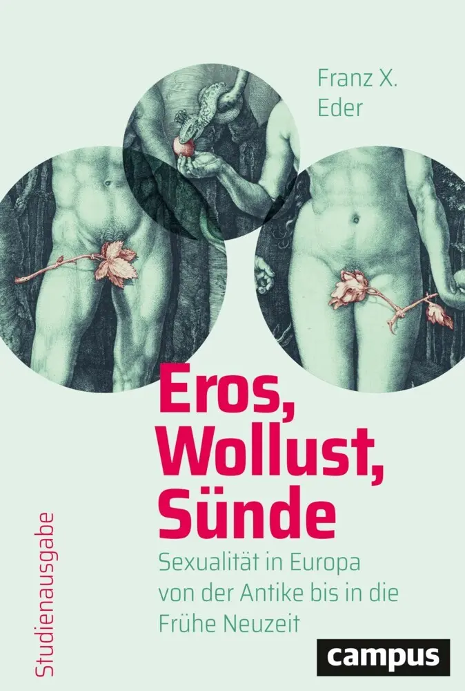 Cover: 9783593514383 | Eros, Wollust, Sünde | Franz X. Eder | Taschenbuch | 536 S. | Deutsch