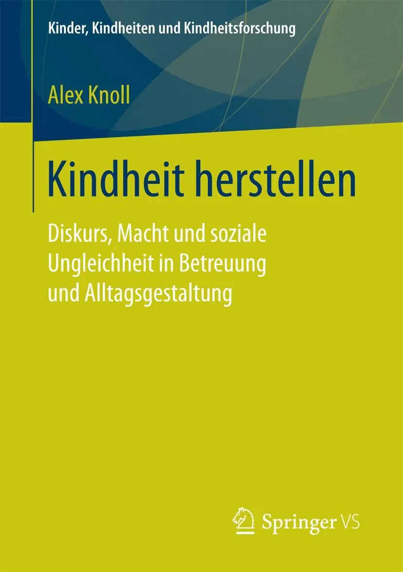 Cover: 9783658194383 | Kindheit herstellen | Alex Knoll | Taschenbuch | x | Deutsch | 2017