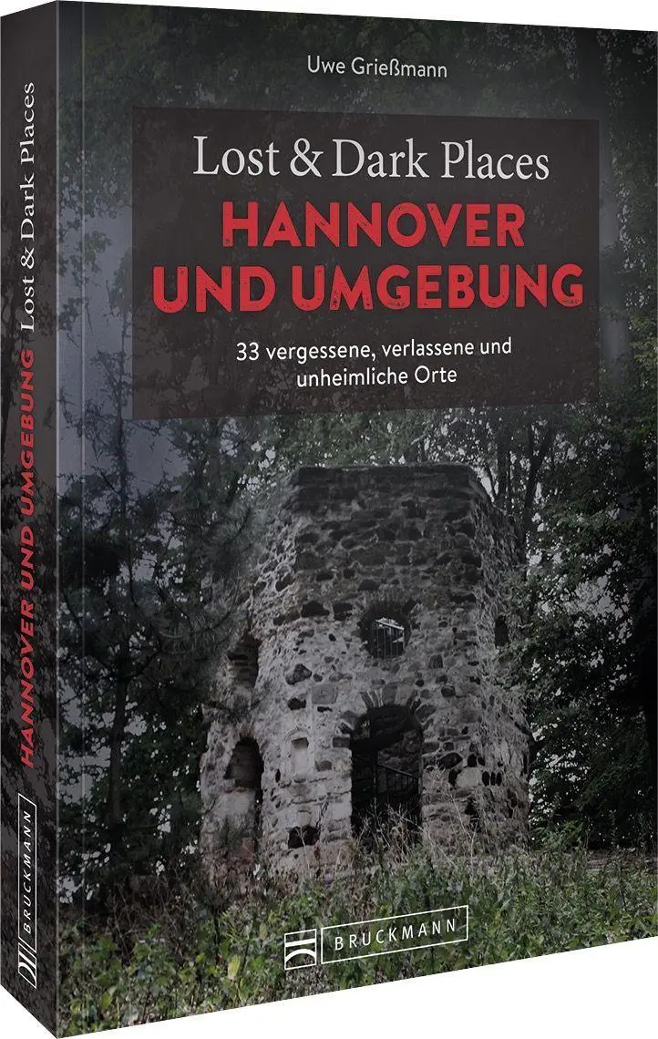 Cover: 9783734324383 | Lost &amp; Dark Places Hannover und Umgebung | Uwe Grießmann | Taschenbuch