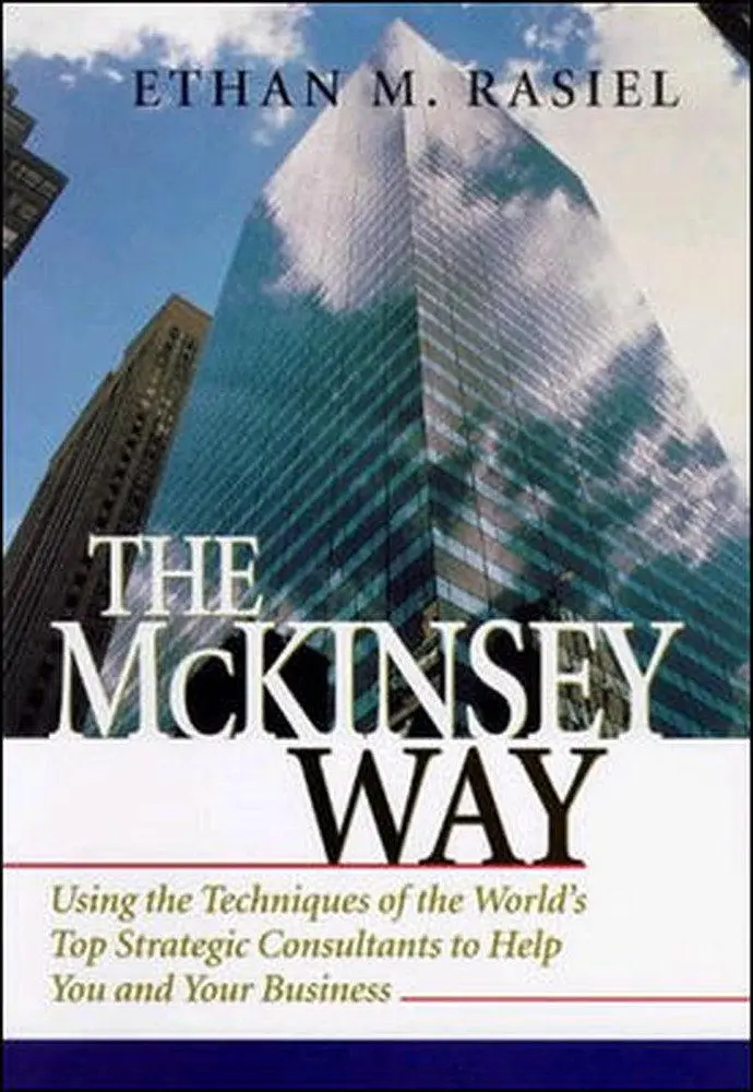 Cover: 9780070534483 | The McKinsey Way | Ethan M. Rasiel | Buch | Gebunden | Englisch | 1999 Cover: 9780070534483 | The McKinsey Way | Ethan M. Rasiel | Buch | Gebunden | Englisch | 1999