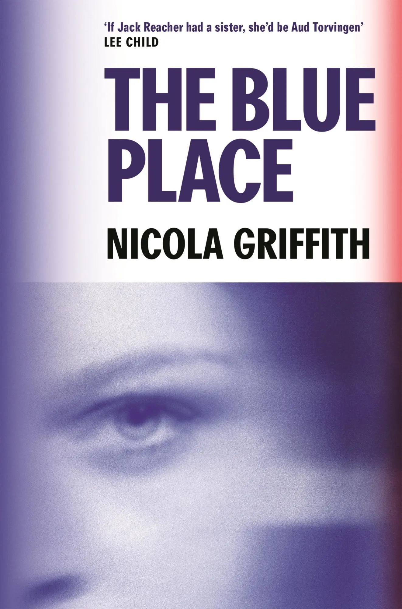 Cover: 9781837264483 | The Blue Place | Nicola Griffith | Taschenbuch | Aud Torvingen Trilogy