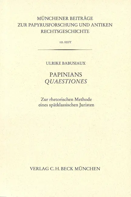 Cover: 9783406624483 | Papinians Quaestiones | Ulrike Babusiaux | Taschenbuch | Deutsch