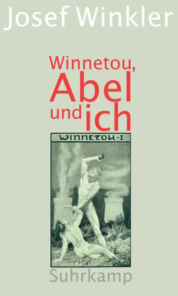 Cover: 9783518424483 | Winnetou, Abel und ich | Josef Winkler | Taschenbuch | 143 S. | 2014