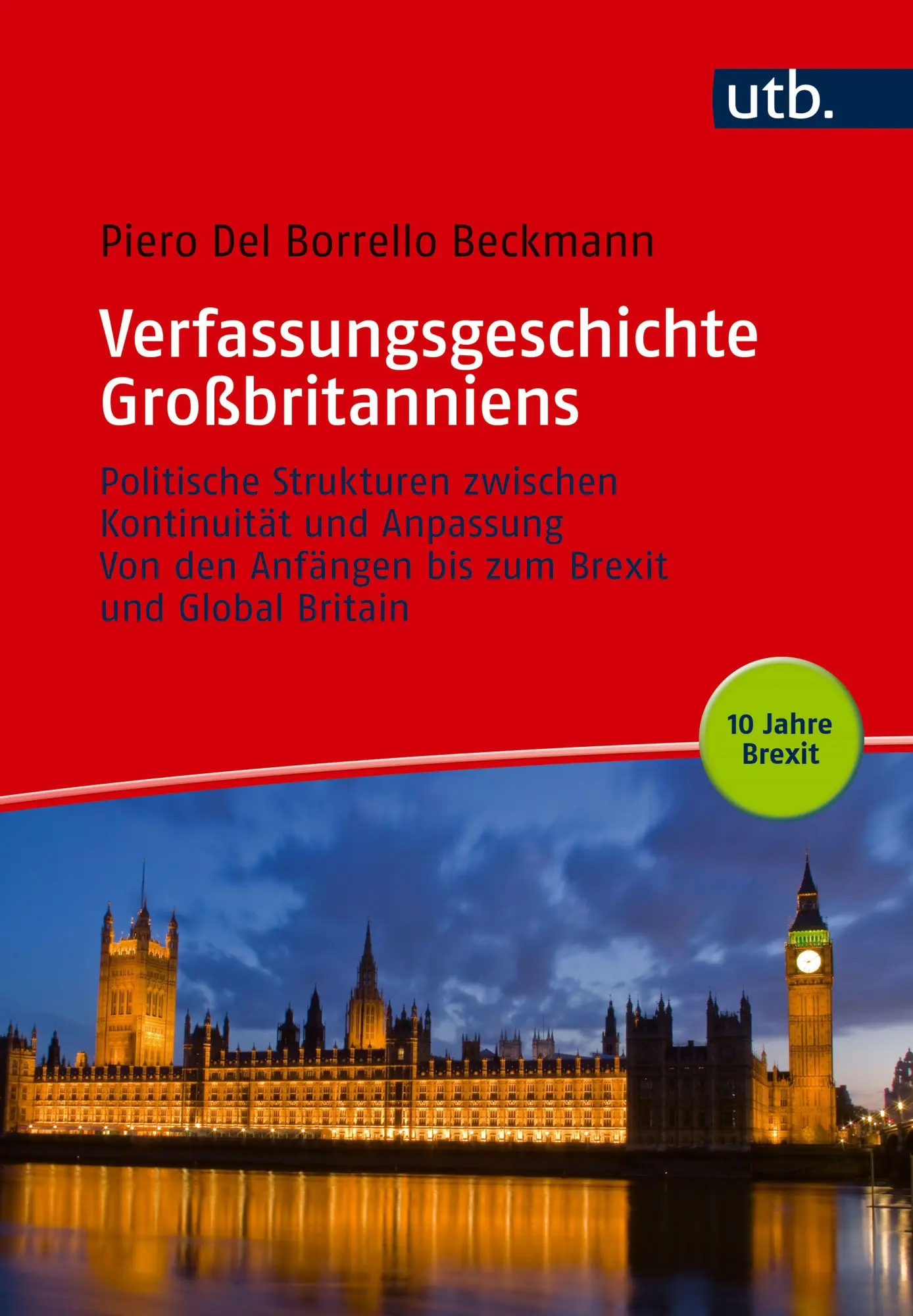 Cover: 9783825254483 | Verfassungsgeschichte Großbritanniens | Piero Del Borrello Beckmann