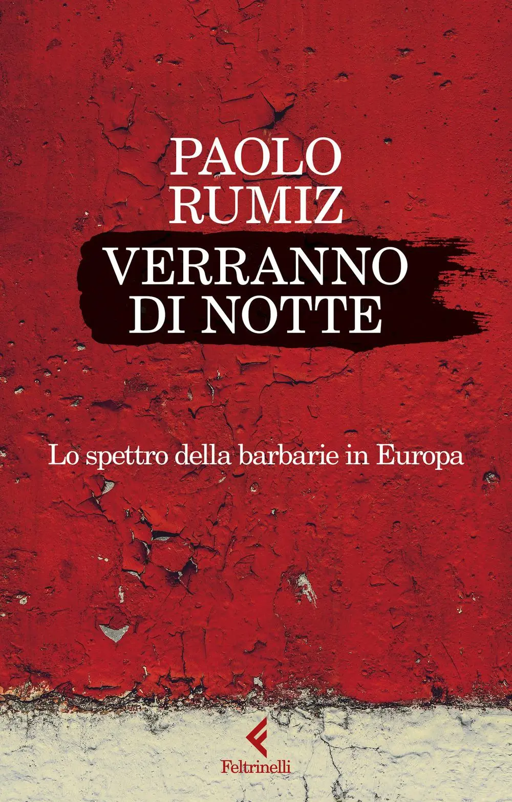Cover: 9788807174483 | Verranno di notte. Lo spettro della barbarie in Europa | Paolo Rumiz