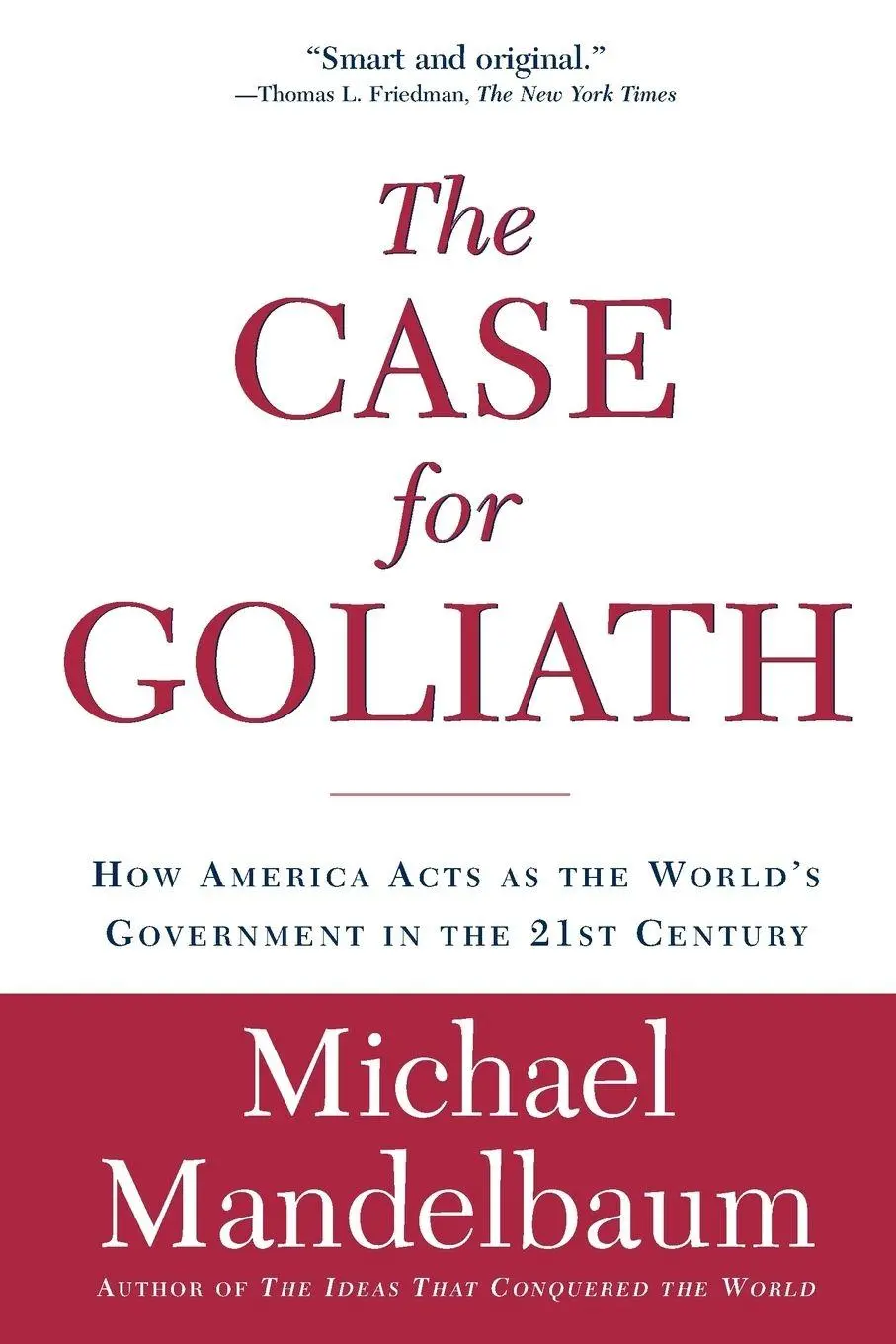 Cover: 9781586484583 | The Case for Goliath | Michael Mandelbaum | Taschenbuch | Englisch