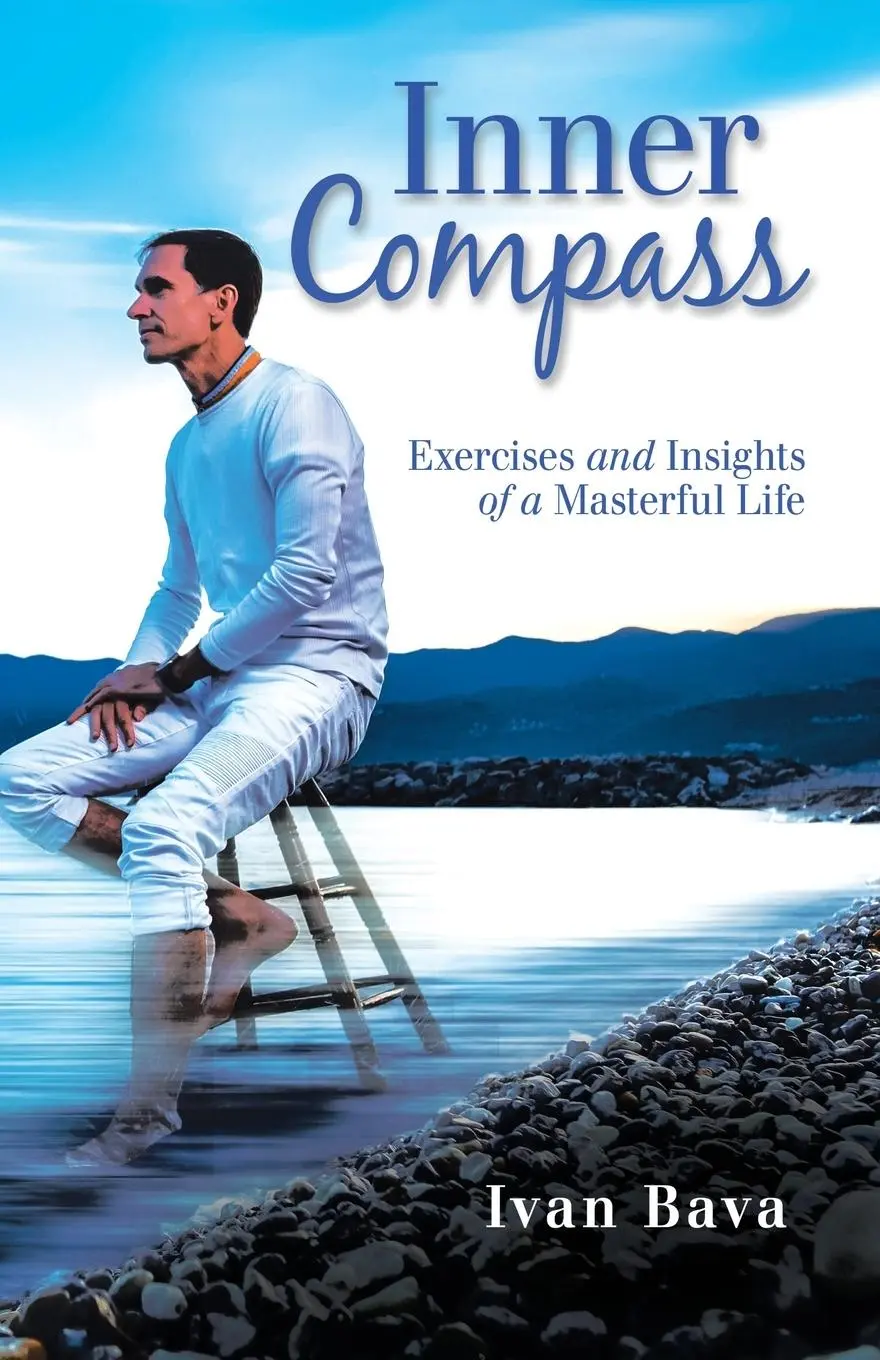 Cover: 9781982244583 | Inner Compass | Exercises and Insights of a Masterful Life | Ivan Bava