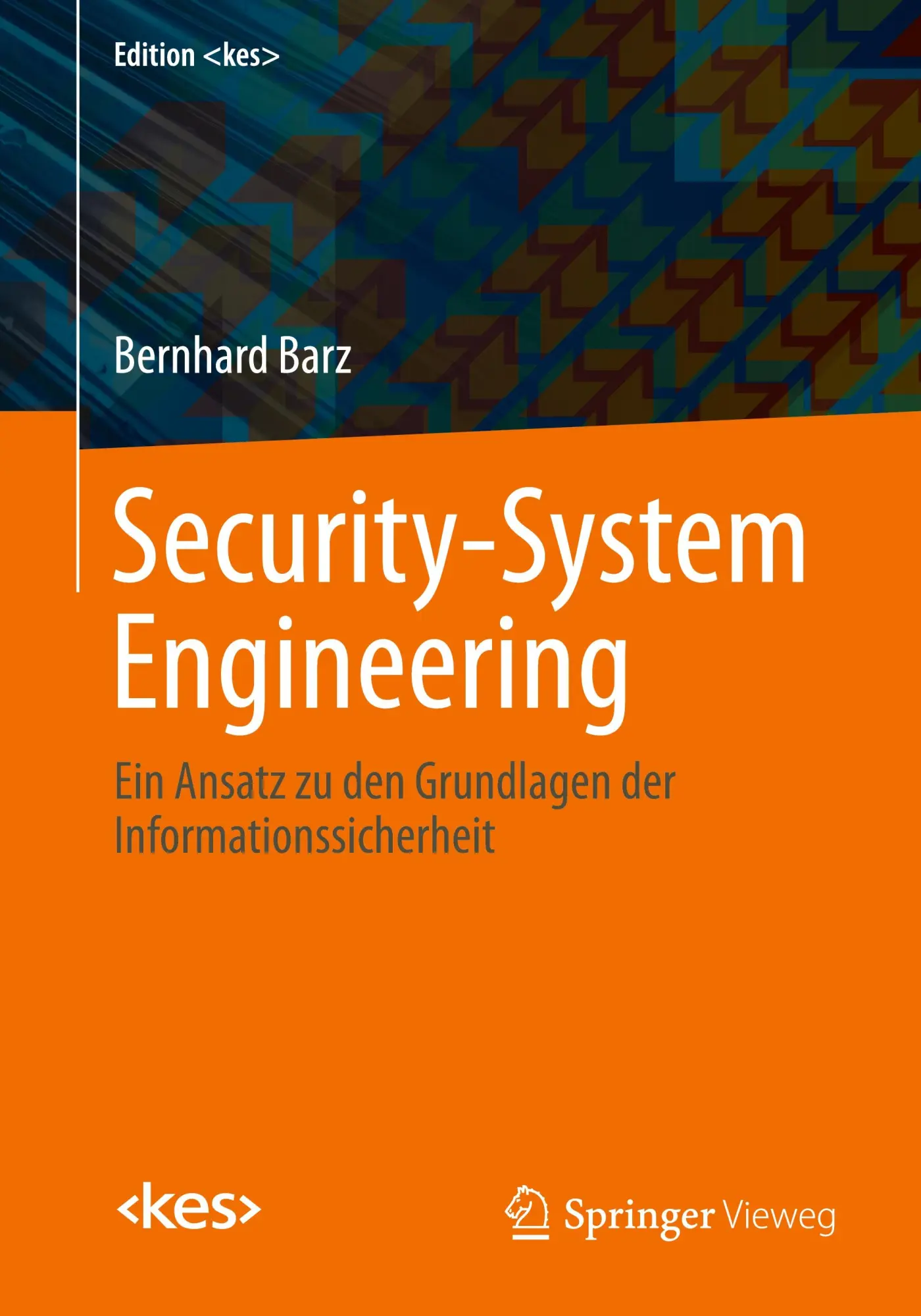Cover: 9783658484583 | Security-System Engineering | Bernhard Barz | Taschenbuch | xii | 2025