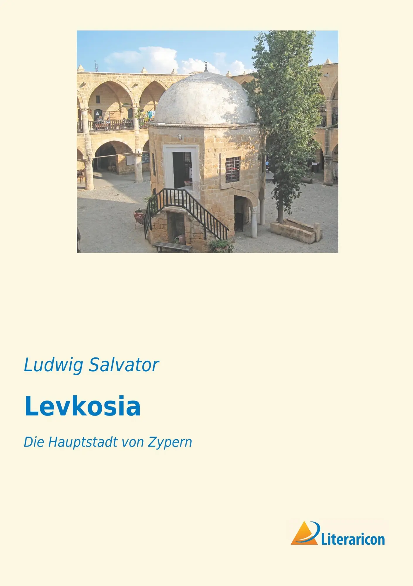 Cover: 9783959134583 | Levkosia | Die Hauptstadt von Zypern | Ludwig Salvator | Taschenbuch