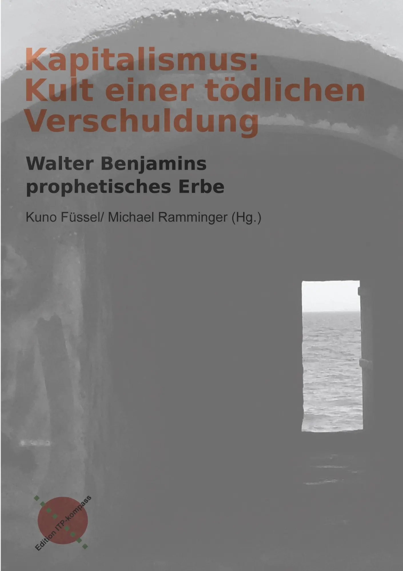 Cover: 9783981984583 | Kapitalismus: Kult einer tödlichen Verschuldung | Kuno Füssel (u. a.)