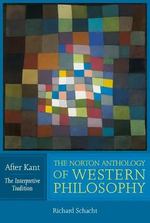 Cover: 9780393974683 | The Norton Anthology of Western Philosophy: After Kant | Taschenbuch