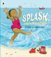 Cover: 9781406354683 | Splash, Anna Hibiscus! | Atinuke | Taschenbuch | Englisch | 2014