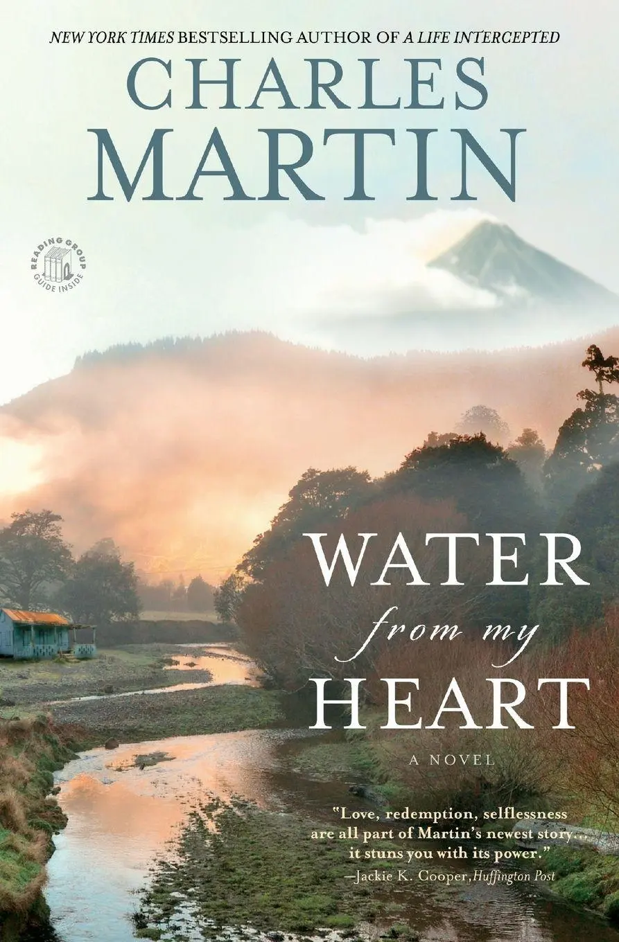 Cover: 9781455554683 | Water from My Heart | A Novel | Charles Martin | Taschenbuch | 2016