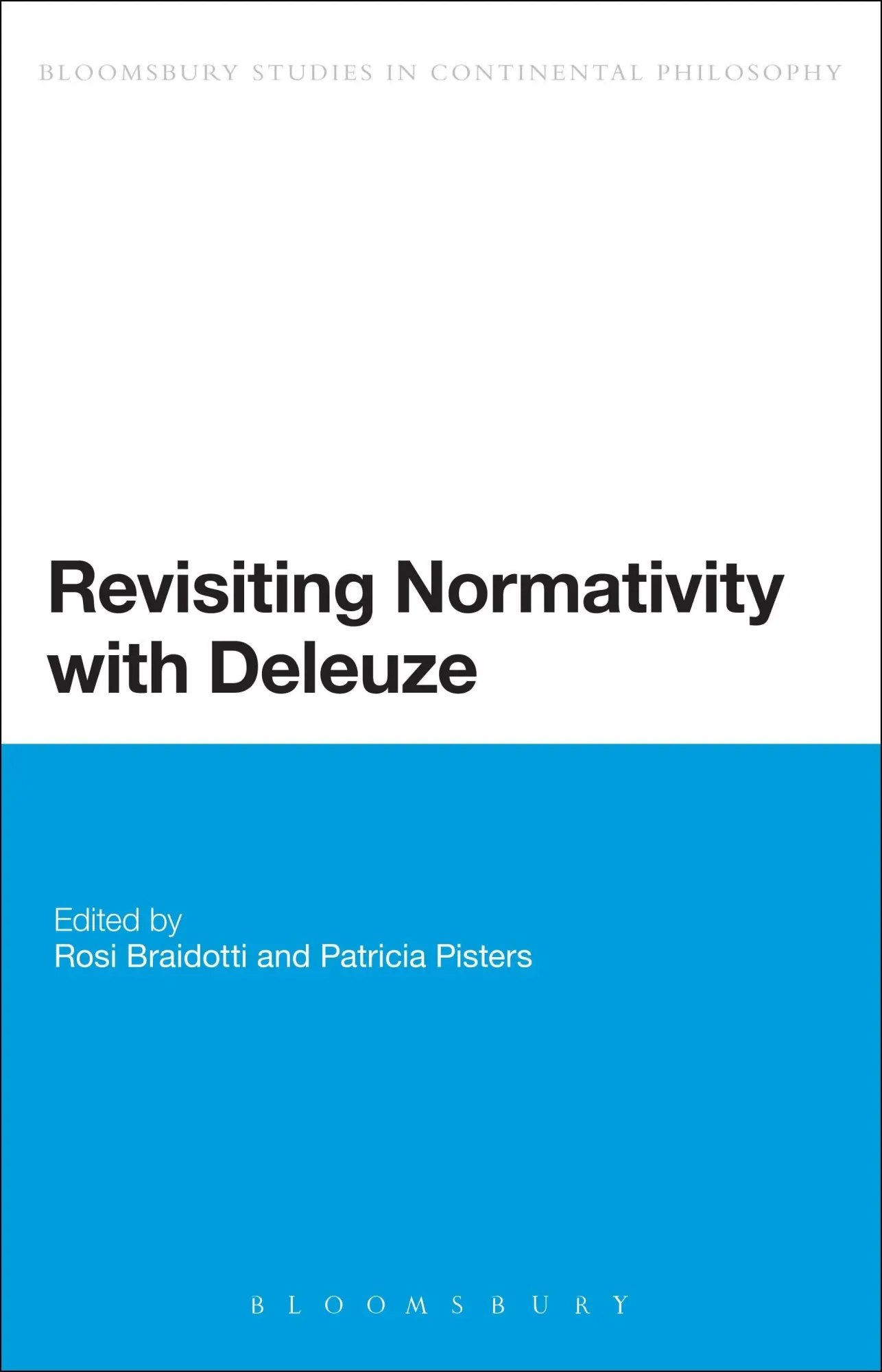 Cover: 9781472524683 | Revisiting Normativity with Deleuze | Rosi Braidotti (u. a.) | Buch