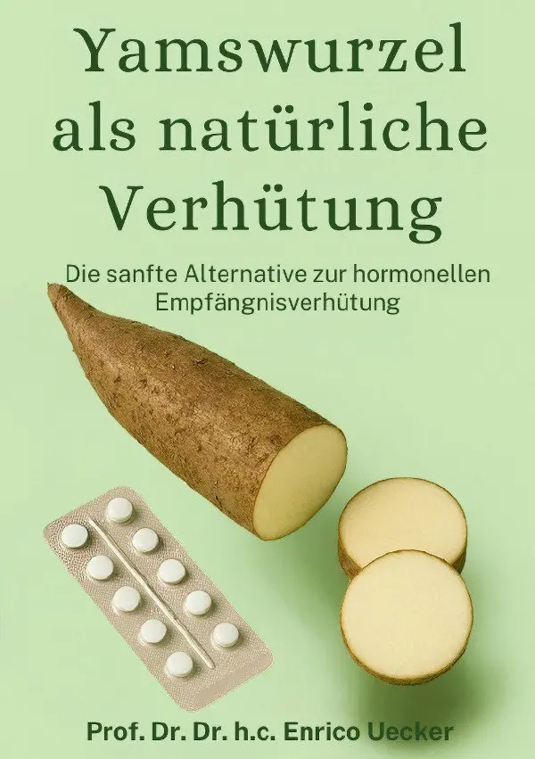 Cover: 9783819084683 | Yamswurzel als natürliche Verhütung | Enrico Uecker | Taschenbuch