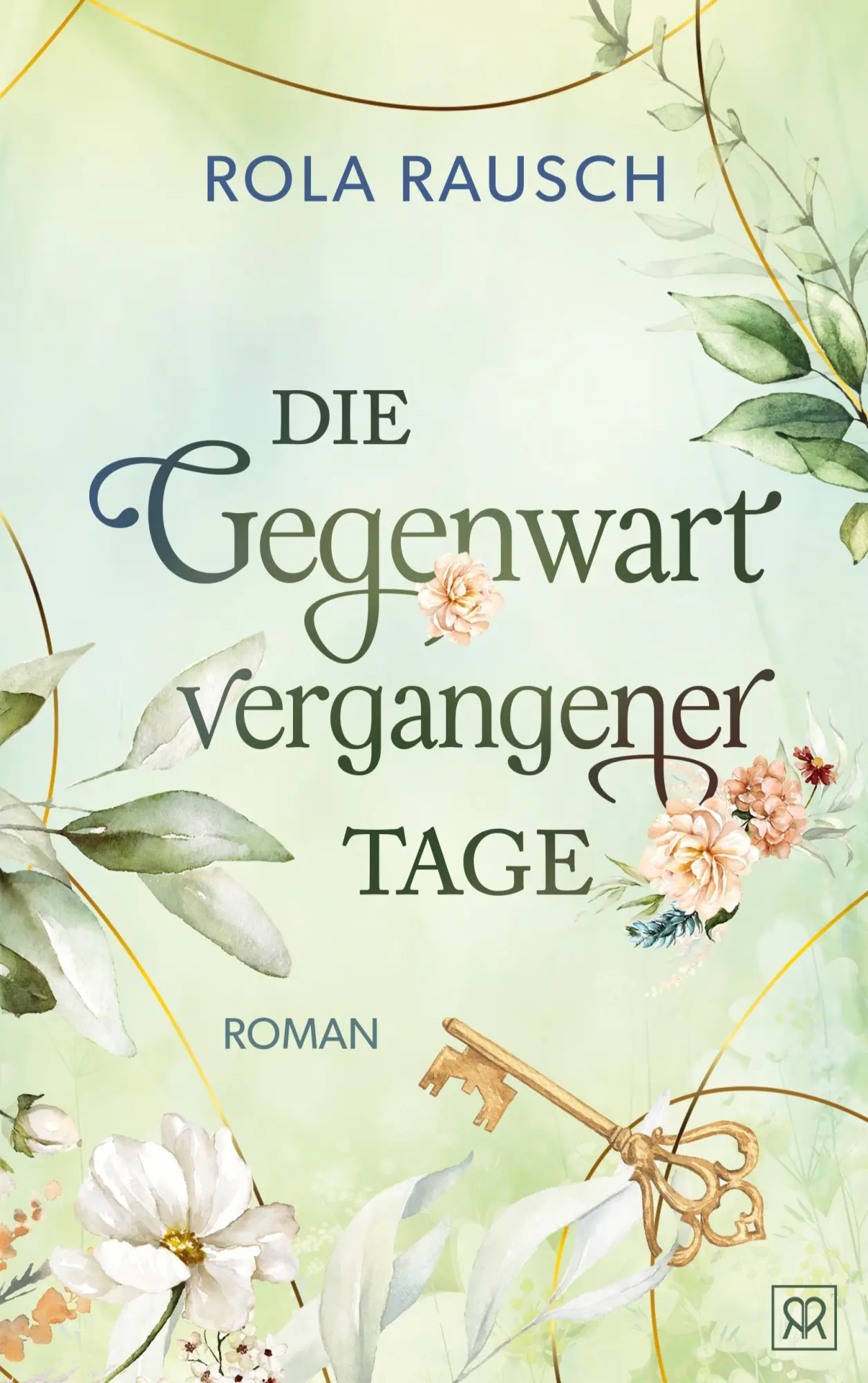 Cover: 9783819224683 | Die Gegenwart vergangener Tage | Rola Rausch | Taschenbuch | 568 S.
