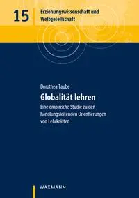 Cover: 9783830944683 | Globalität lehren | Dorothea Taube | Taschenbuch | 266 S. | Deutsch