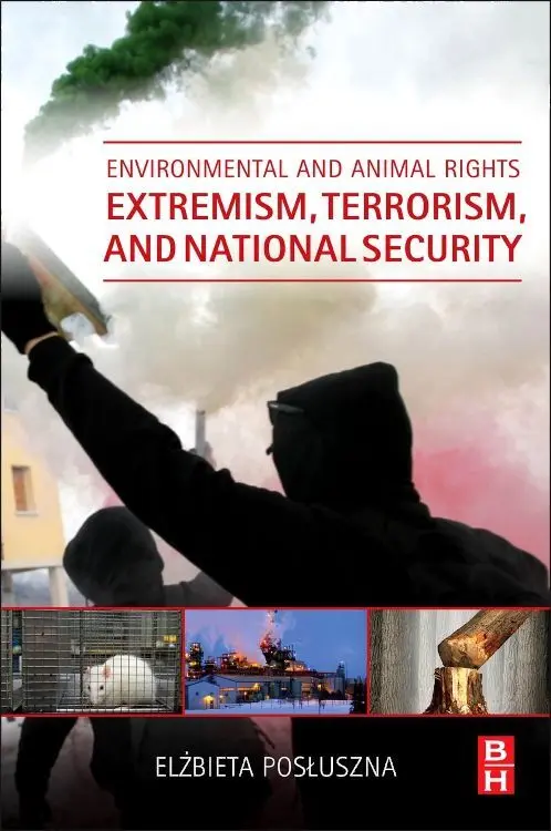 Cover: 9780128014783 | Environmental and Animal Rights Extremism, Terrorism, and National...