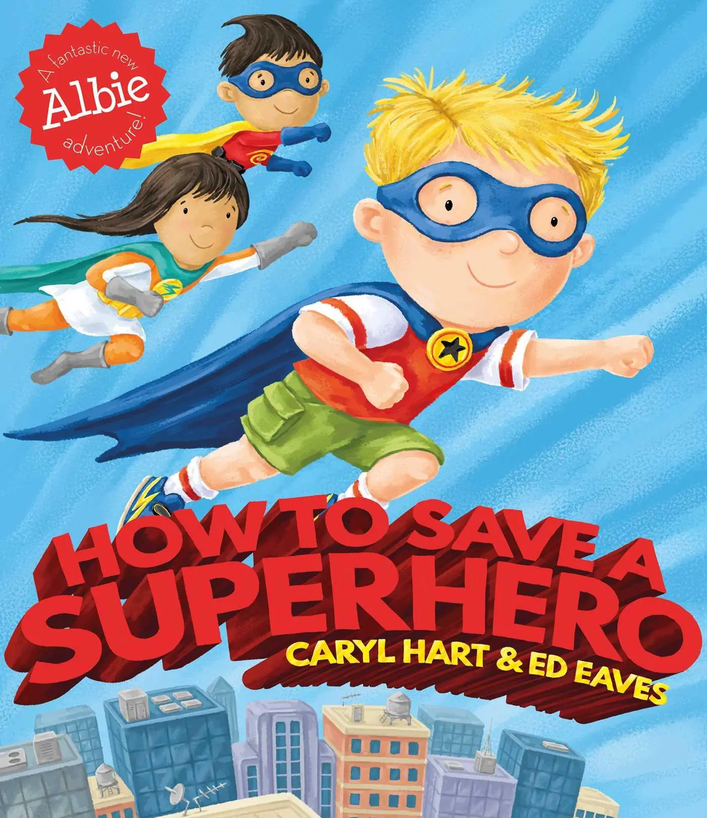 Cover: 9781471144783 | How to Save a Superhero | Caryl Hart | Taschenbuch | Englisch | 2018