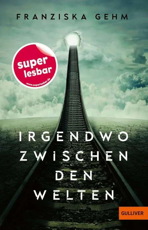Cover: 9783407824783 | Irgendwo zwischen den Welten | Franziska Gehm | Buch | Super lesbar