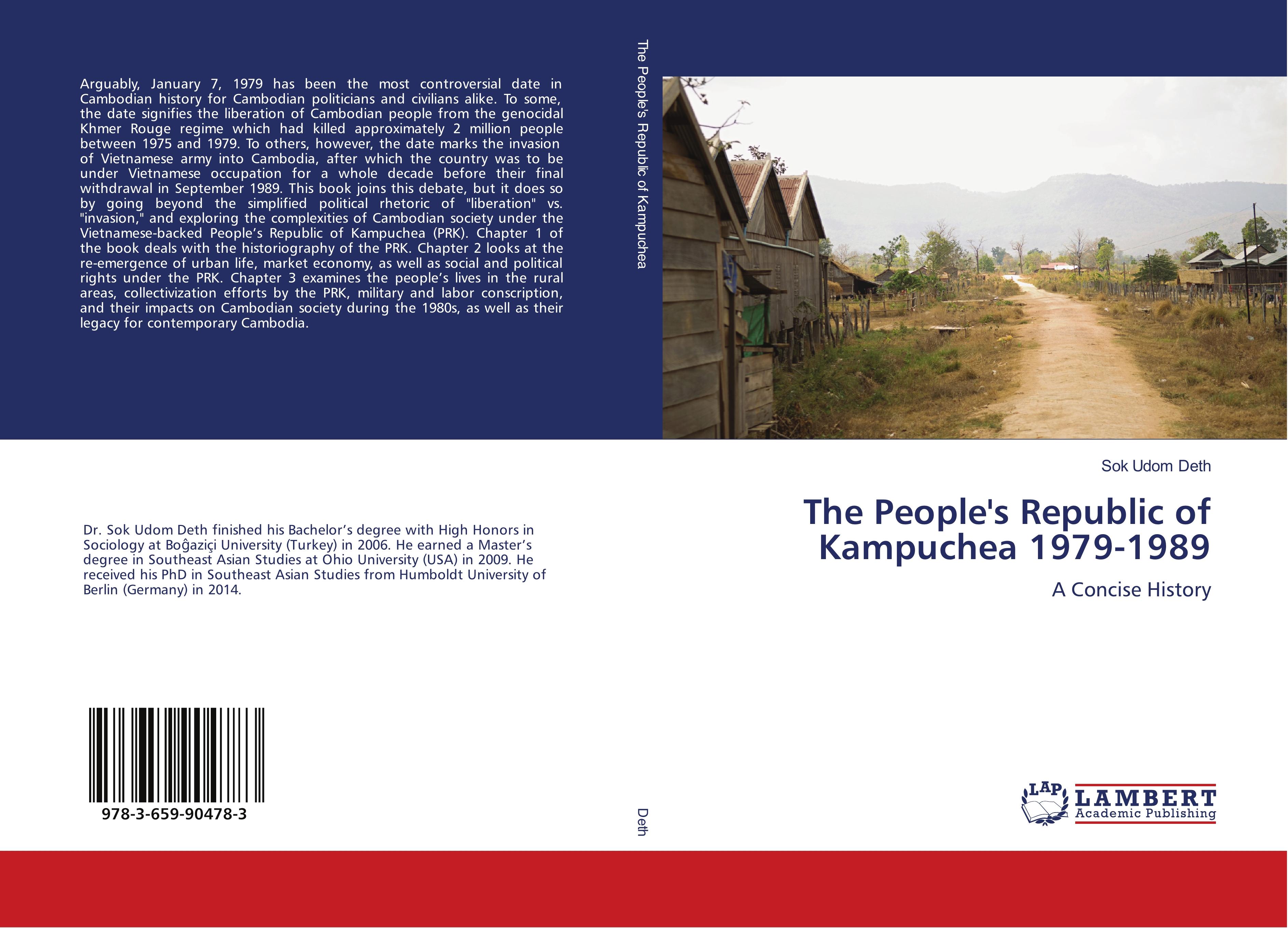 The People's Republic of Kampuchea 1979-1989 | A Concise History | Sok Udom Deth | Taschenbuch | Paperback | 152 S. | Englisch | 2016 | LAP LAMBERT Academic Publishing | EAN 9783659904783 - Deth, Sok Udom
