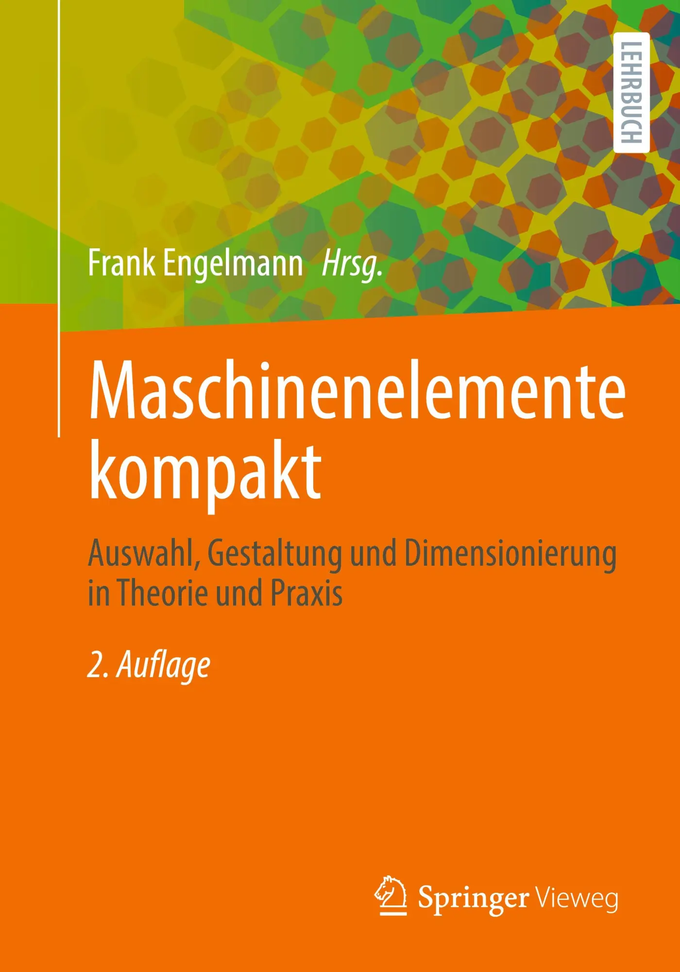 Cover: 9783662704783 | Maschinenelemente kompakt | Frank Engelmann | Taschenbuch | ix | 2025