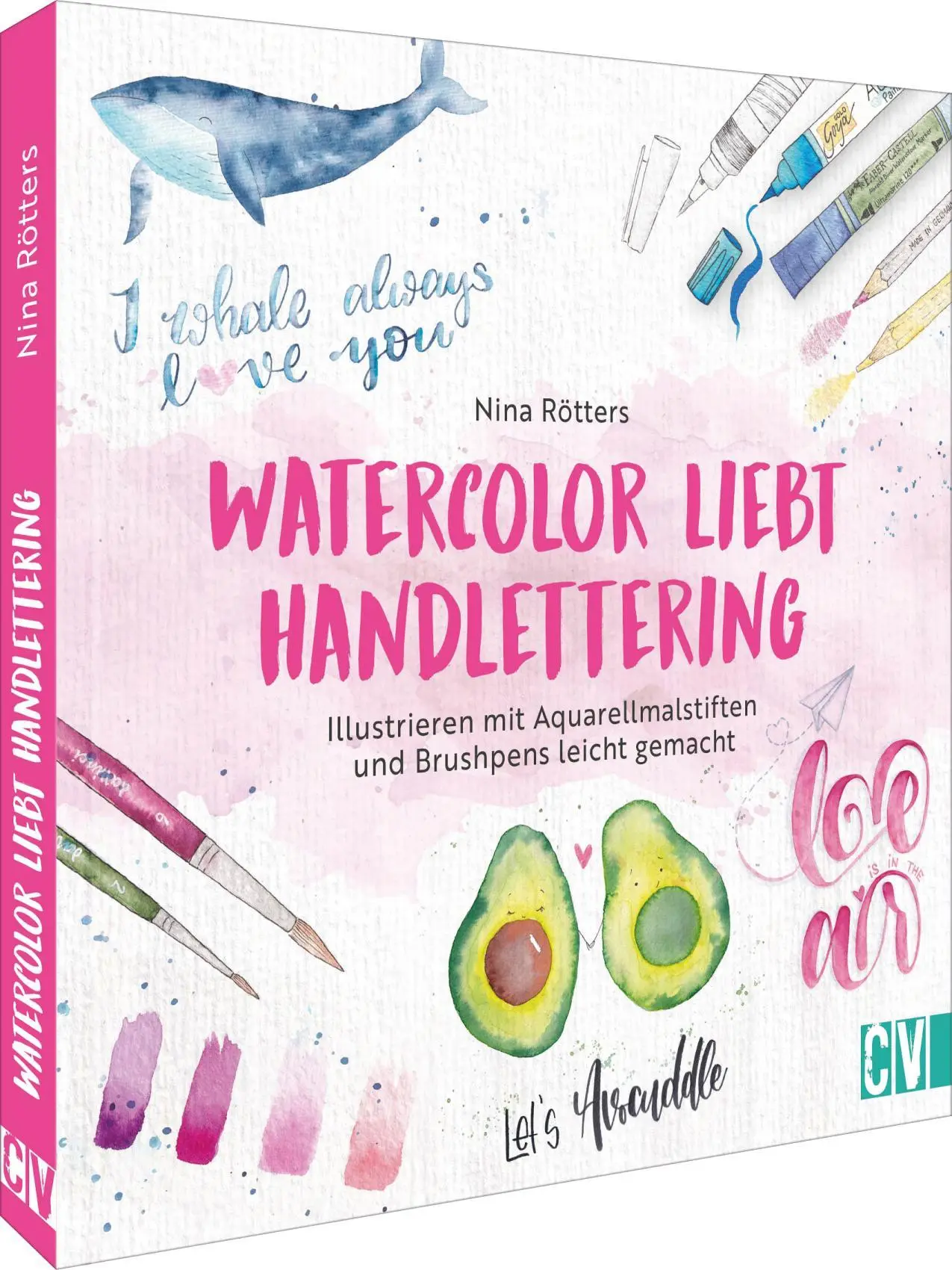 Cover: 9783862304783 | Watercolor liebt Handlettering | Nina Rötters | Buch | 192 S. | 2025