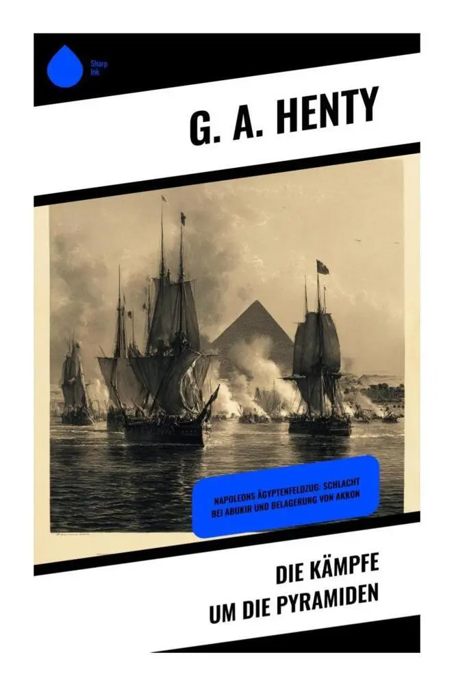 Cover: 9788028394783 | Die Kämpfe um die Pyramiden | G. A. Henty | Taschenbuch | 176 S.