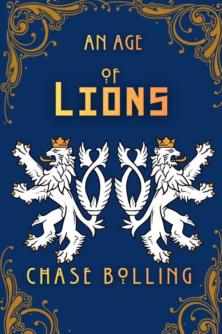 Cover: 9798295694783 | An Age of Lions | Chase Bolling | Taschenbuch | Englisch | 2026