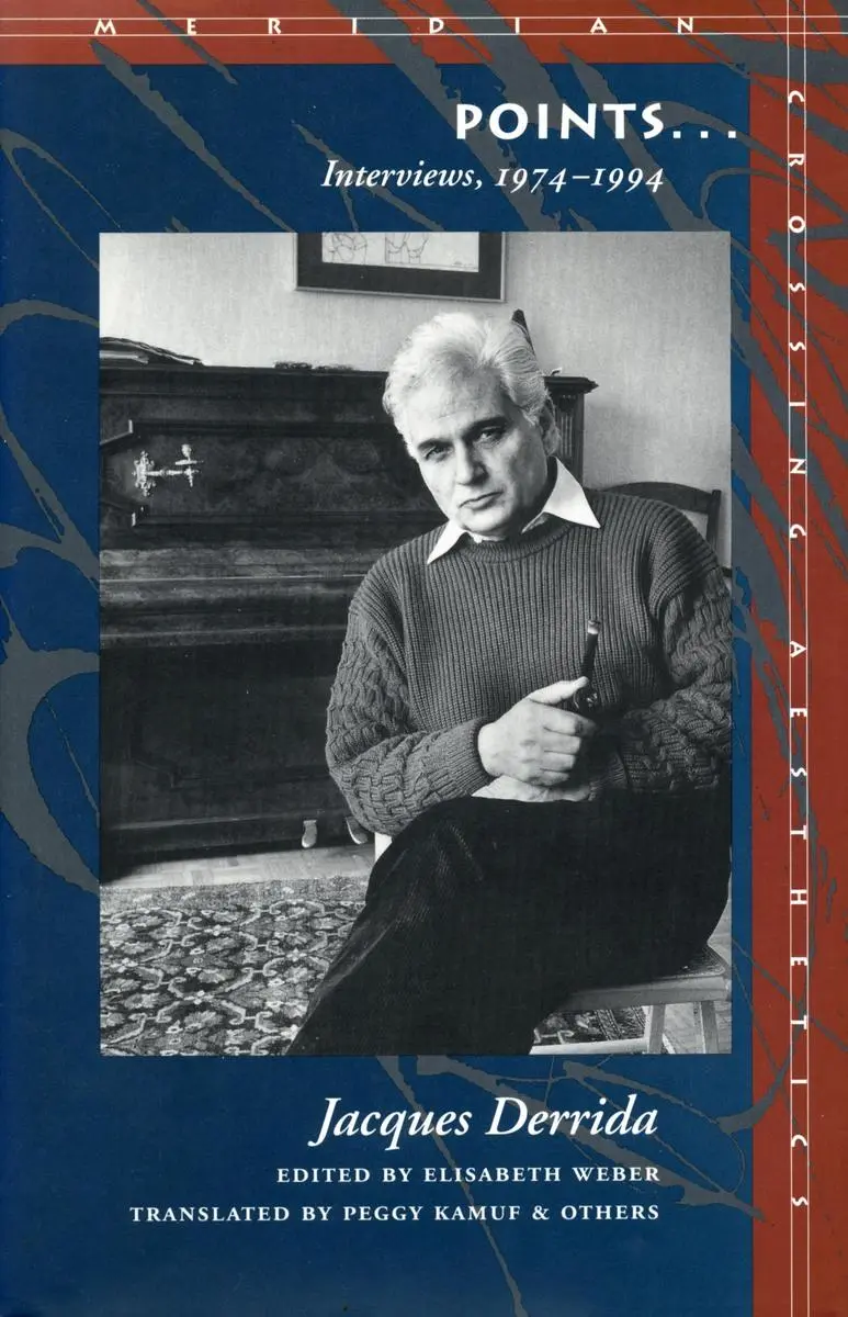 Cover: 9780804724883 | Points... | Interviews, 1974-1994 | Jacques Derrida | Taschenbuch