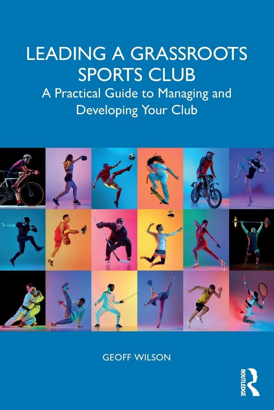 Cover: 9781041094883 | Leading a Grassroots Sports Club | Geoff Wilson | Taschenbuch | 2026