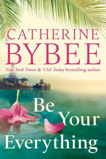 Cover: 9781542034883 | Be Your Everything | Catherine Bybee | Taschenbuch | Englisch | 2022