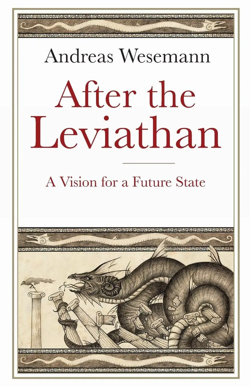 Cover: 9781912914883 | After the Leviathan | A Vision for a Future State | Andreas Wesemann