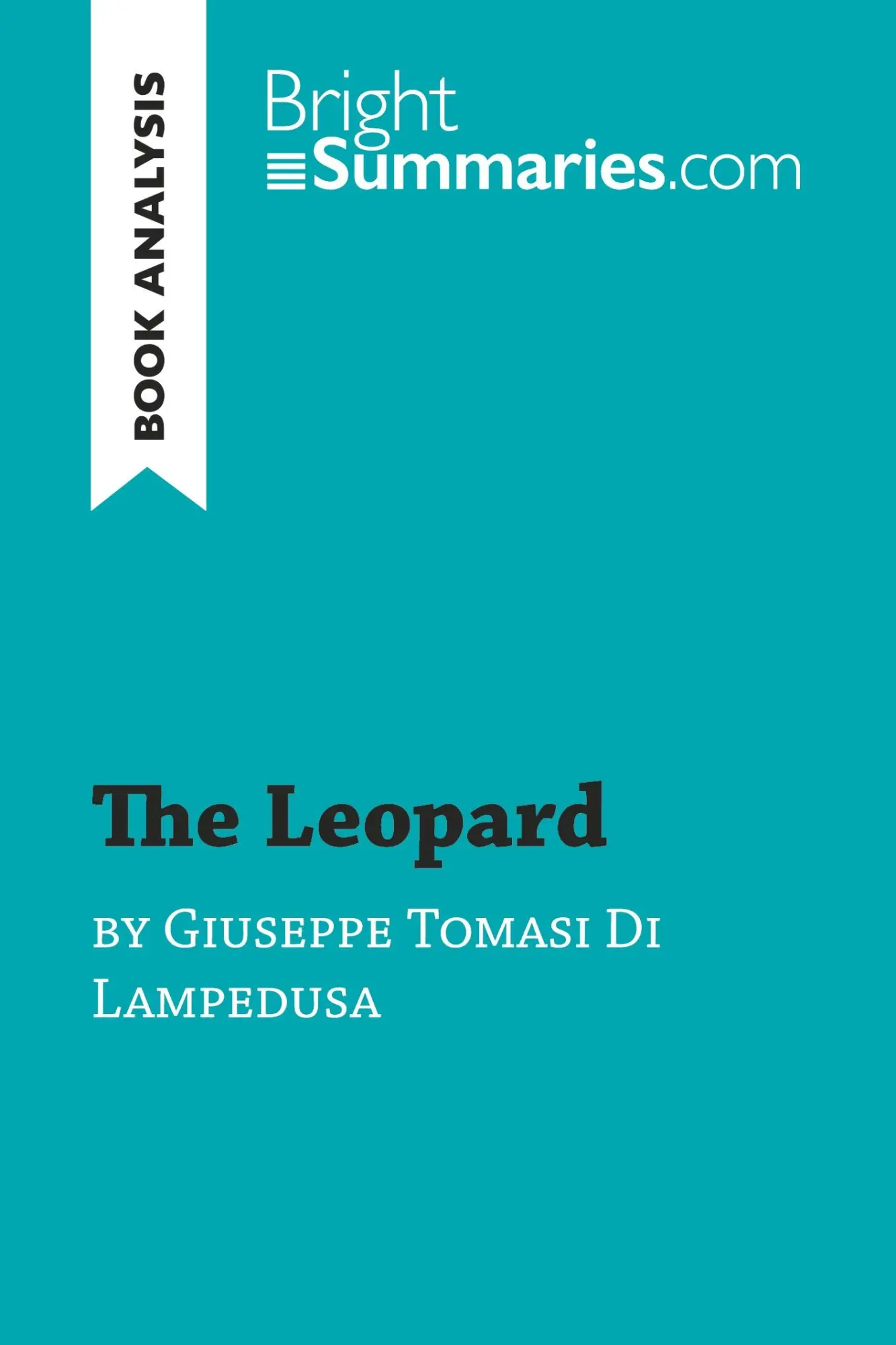 Cover: 9782806294883 | The Leopard by Giuseppe Tomasi Di Lampedusa (Book Analysis) | Buch