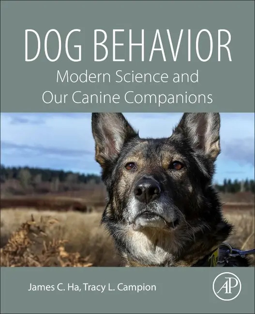Cover: 9780128164983 | Dog Behavior | Modern Science and Our Canine Companions | Ha (u. a.)