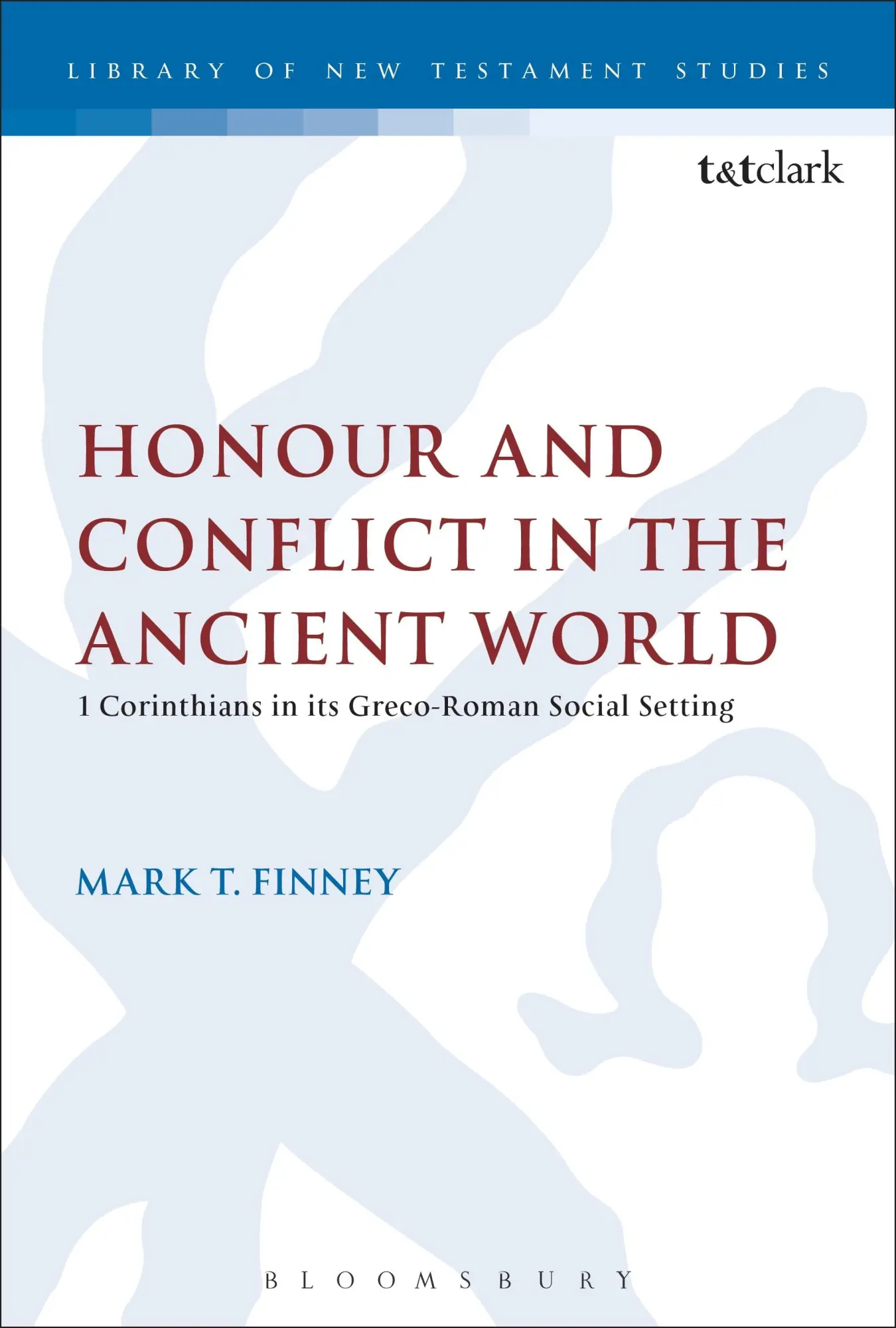 Cover: 9780567424983 | Honour and Conflict in the Ancient World | Mark T. Finney | Buch