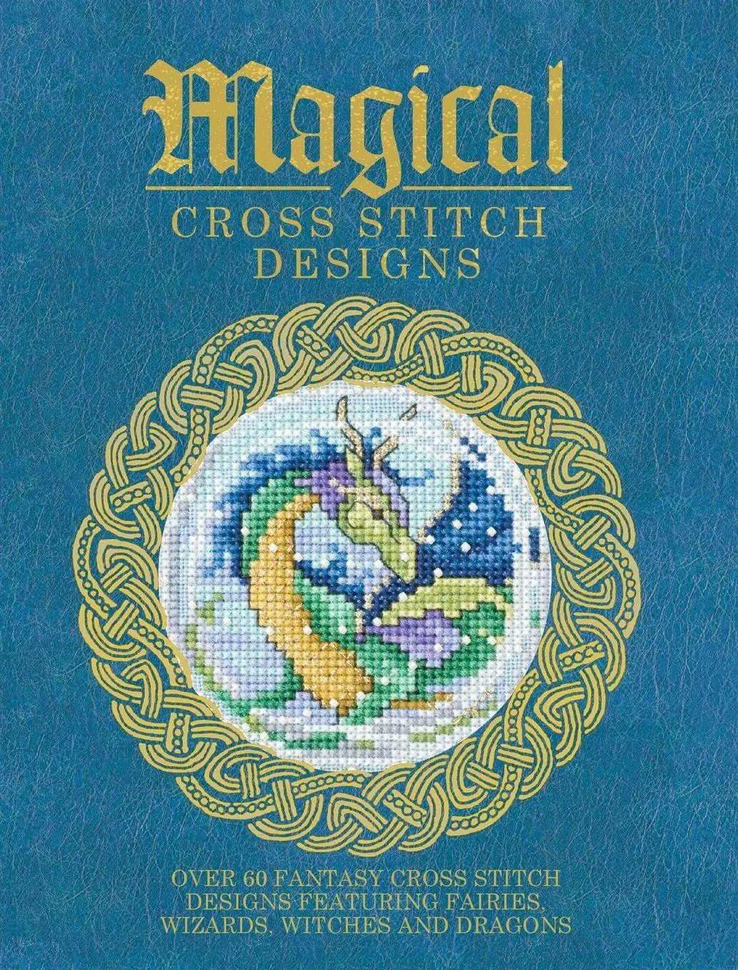 Cover: 9781446304983 | Magical Cross Stitch Designs | Various Contributors | Taschenbuch