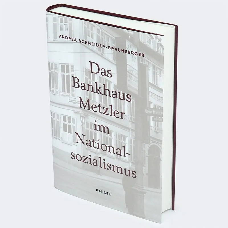 Bild: 9783446274983 | Das Bankhaus Metzler im Nationalsozialismus | Schneider-Braunberger