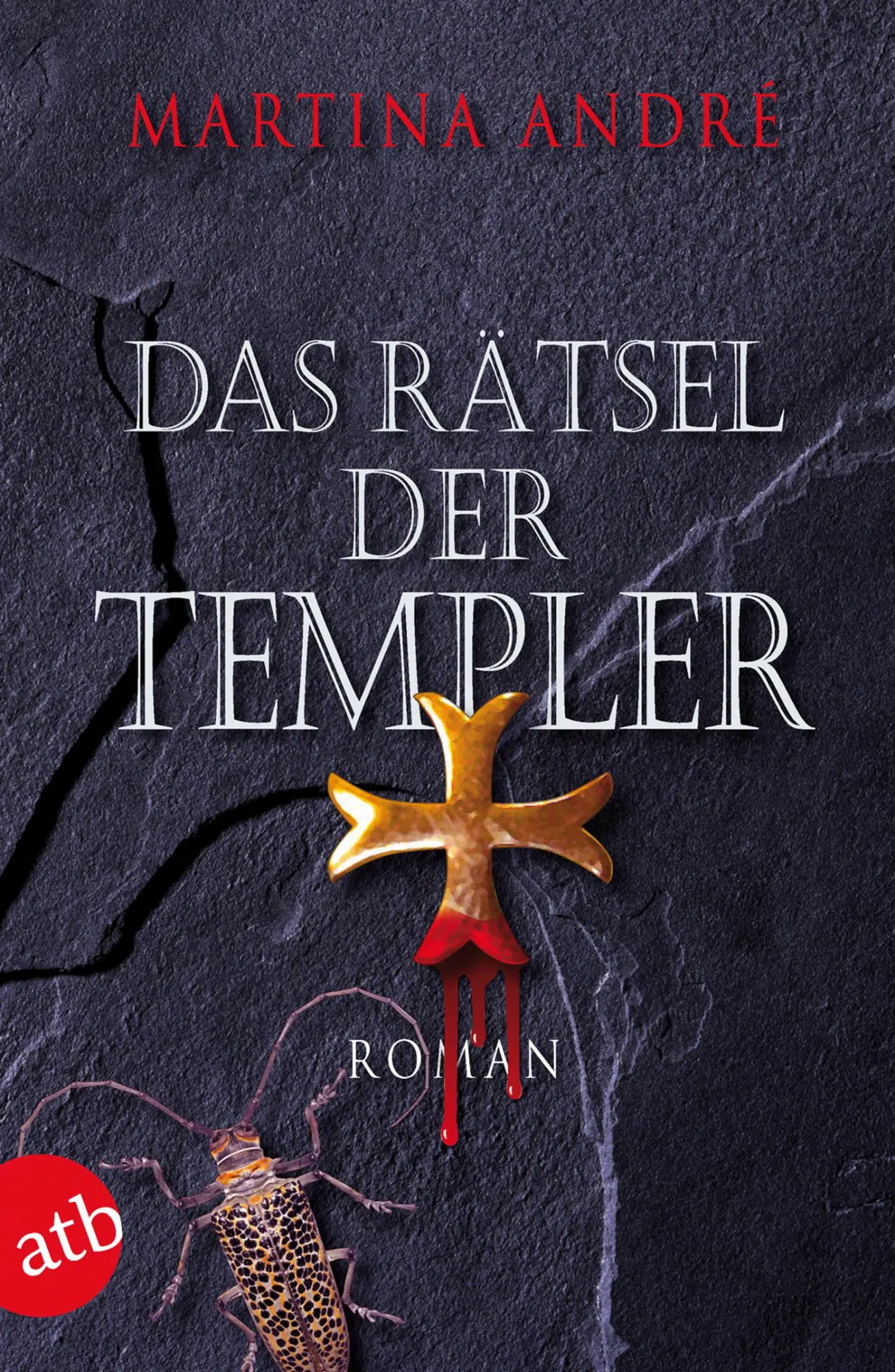 Cover: 9783746624983 | Das Rätsel der Templer | Martina André | Taschenbuch | 767 S. | 2009