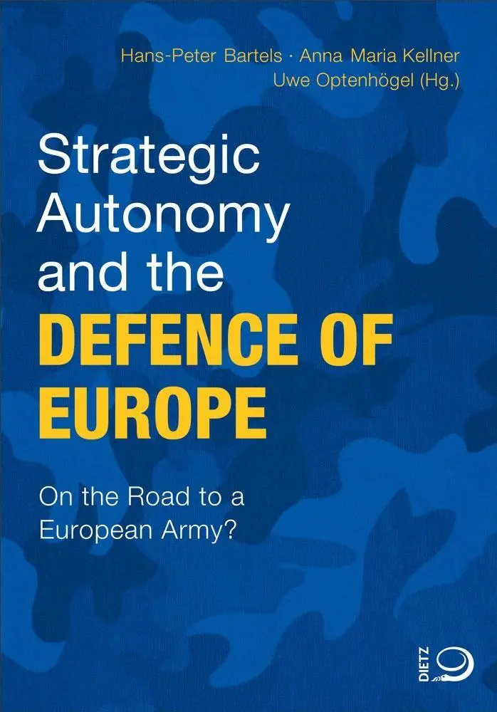 Cover: 9783801204983 | Strategic Autonomy and the Defence of Europe | Anna Maria Kellner