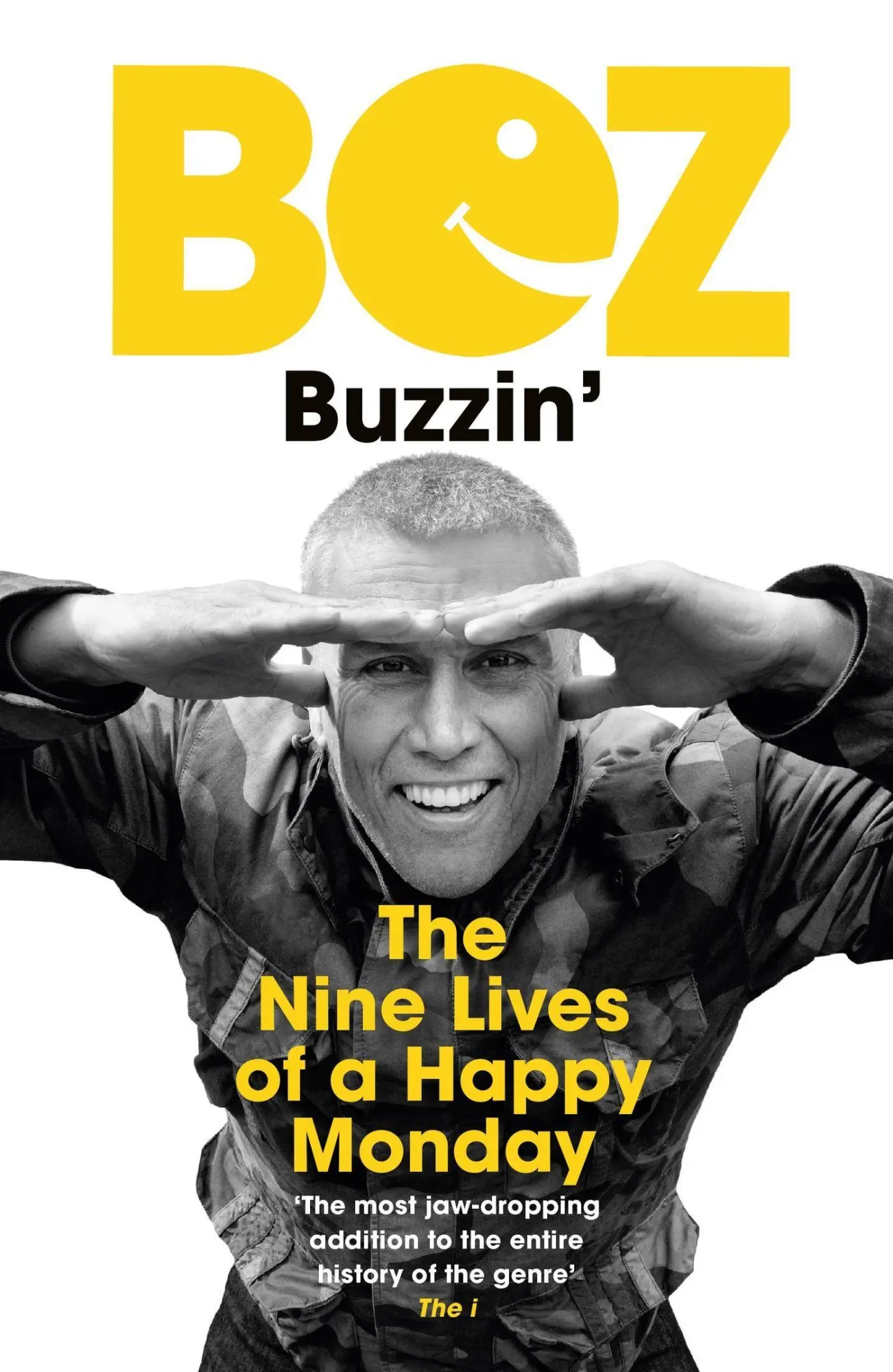 Cover: 9781399605083 | Buzzin' | The Nine Lives of a Happy Monday | Bez | Taschenbuch | 2024