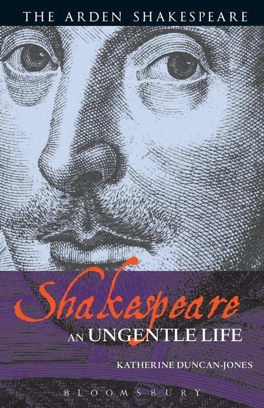 Cover: 9781408125083 | Shakespeare | An Ungentle Life | Katherine Duncan-Jones | Taschenbuch
