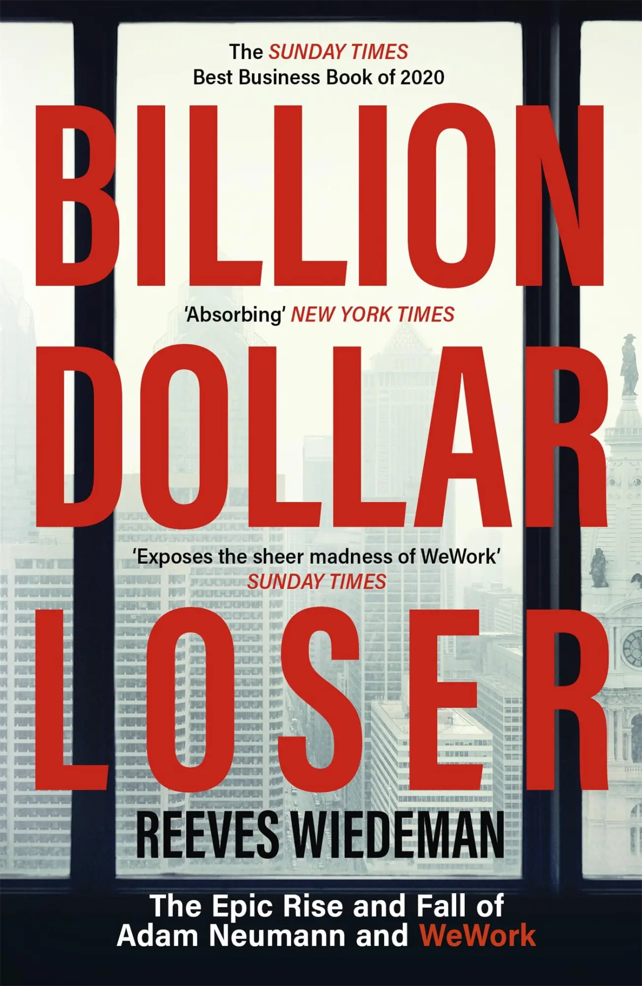 Cover: 9781529385083 | Billion Dollar Loser | The Epic Rise and Fall of WeWork | Wiedeman | X